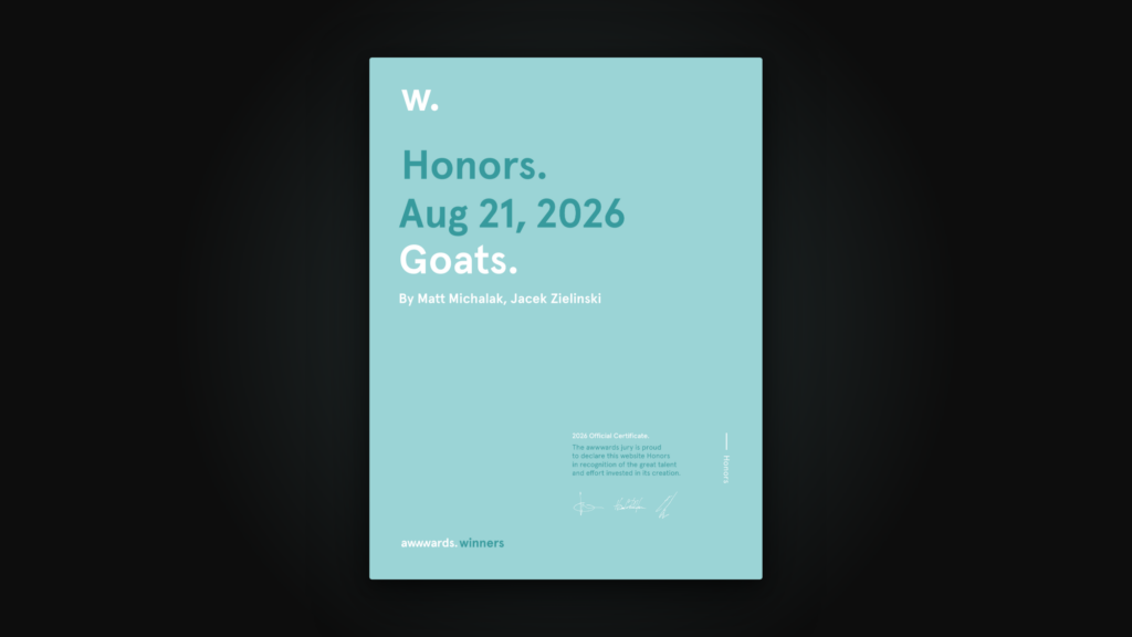 Turkusowy certyfikat Awwwards Honors z datą 21 sierpnia 2026 r. dla strony Goats, autorzy: Matt Michalak i Jacek Zielinski